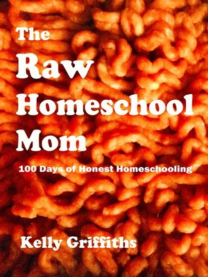 cover image of The Raw Homeschool Mom